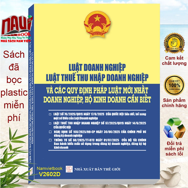 Sách Luật Doanh Nghiệp, Luật Thuế Thu Nhập Doanh Nghiệp Và Các Quy Định Pháp Luật Mới Nhất Doanh Nghiệp, Hộ Kinh Doanh Cần Biết - V2602D