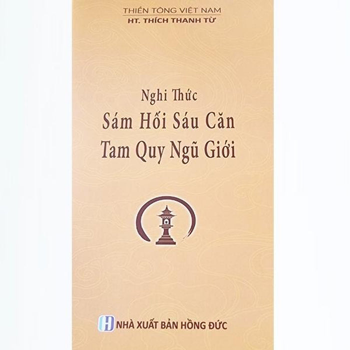 Sách - Nghi ThứC SáM HốI Sáu Căn Tam Quy Ngũ Giới - Tổ In Ấn Kinh Phật Sách - Nghi ThứC SáM HốI Sáu Căn Tam Quy Ngũ Giới - Tổ In Ấn Kinh Phật