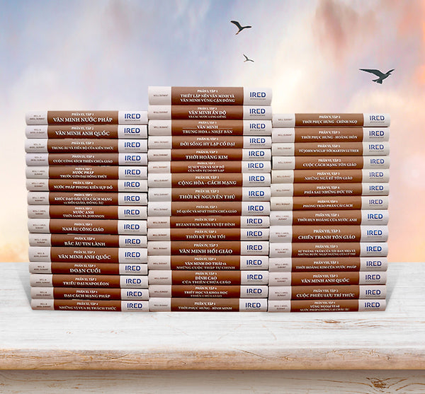 Lịch Sử Văn Minh Thế Giới - Will & Ariel Durant - Ired Books - Nhà Xuất Bản Khoa Học Xã Hội