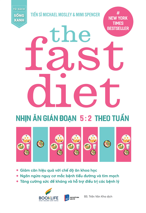 Sách - The Fast Diet - Nhịn Ăn Gián Đoạn 5:2 Theo Tuần Sách - The Fast Diet - Nhịn Ăn Gián Đoạn 5:2 Theo Tuần