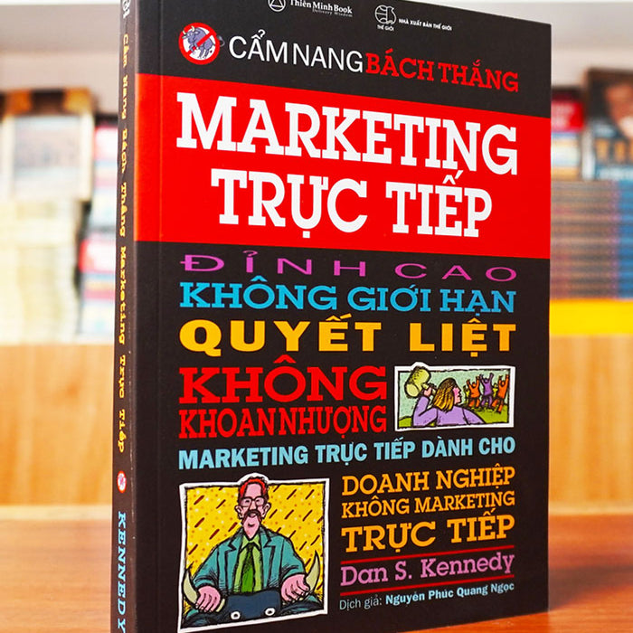 Marketing Trực Tiếp – Dan Kennedy Marketing Trực Tiếp – Dan Kennedy