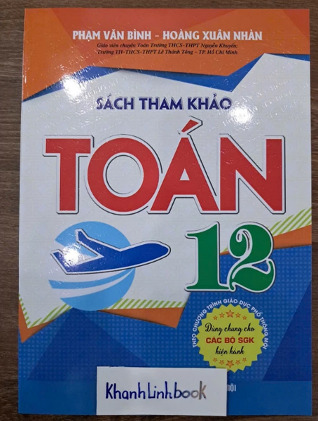 Sách Tham Khảo Toán 12 (Dùng Chung Cho Sgk Hiện Hành)