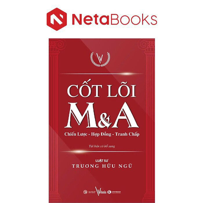 Cốt Lõi M&A - Chiến Lược - Hợp Đồng - Tranh Chấp Cốt Lõi M&A - Chiến Lược - Hợp Đồng - Tranh Chấp