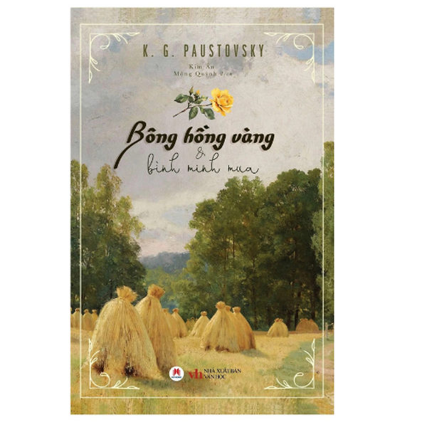 Bông Hồng Vàng Và Bình Minh Mưa (Tái Bản 2024) (Hh)