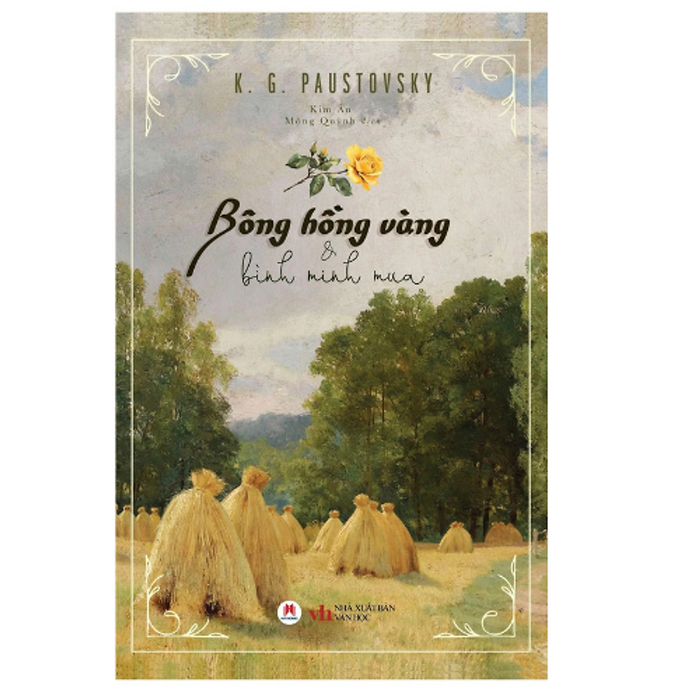 Bông Hồng Vàng Và Bình Minh Mưa (Tái Bản 2024) (Hh) Bông Hồng Vàng Và Bình Minh Mưa (Tái Bản 2024) (Hh)