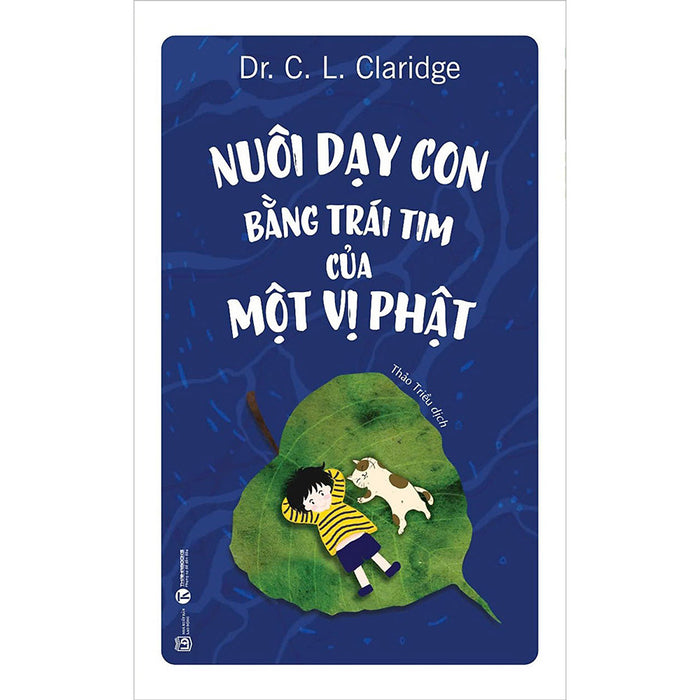 Nuôi Dạy Con Bằng Trái Tim Của Một Vị Phật Nuôi Dạy Con Bằng Trái Tim Của Một Vị Phật