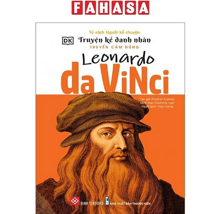 Sách - Truyện Kể Danh Nhân Truyền Cảm Hứng - Leonardo Da Vinci Sách - Truyện Kể Danh Nhân Truyền Cảm Hứng - Leonardo Da Vinci
