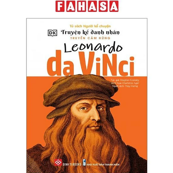 Sách - Truyện Kể Danh Nhân Truyền Cảm Hứng - Leonardo Da Vinci Sách - Truyện Kể Danh Nhân Truyền Cảm Hứng - Leonardo Da Vinci