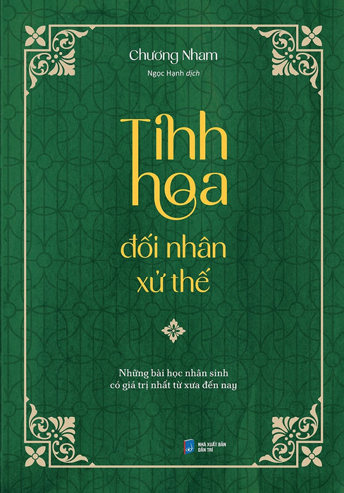 Tinh Hoa Đối Nhân Xử Thế Tinh Hoa Đối Nhân Xử Thế