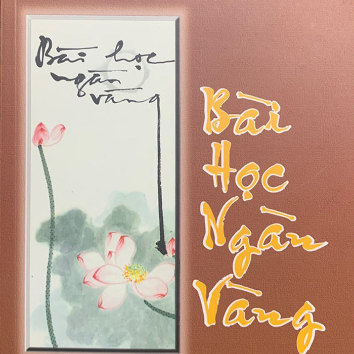 Sách - Bài Học Ngàn Vàng - Ht Thích Thiện Hoa Sách - Bài Học Ngàn Vàng - Ht Thích Thiện Hoa