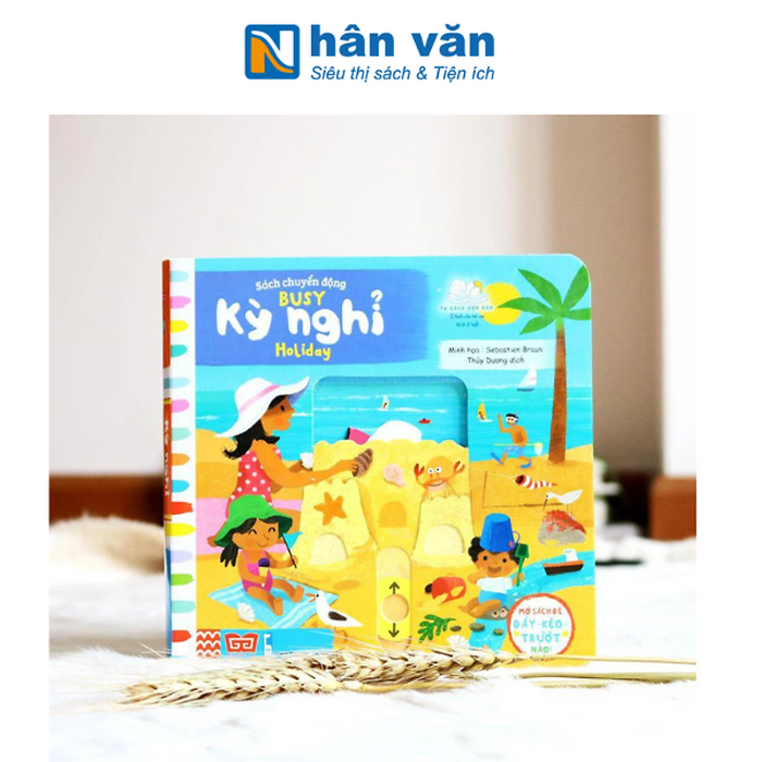 Sách Chuyển Động - Busy - Holiday - Kỳ Nghỉ Sách Chuyển Động - Busy - Holiday - Kỳ Nghỉ