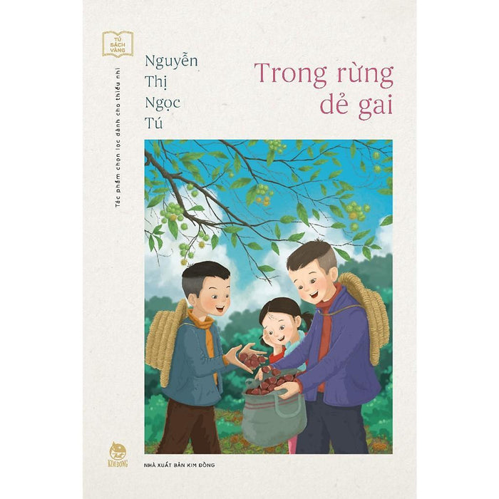 Sách - Trong Rừng Dẻ Gai - Tủ Sách Vàng - Tác Phẩm Chọn Lọc Dành Cho Thiếu Nhi - Nxb Kim Đồng Sách - Trong Rừng Dẻ Gai - Tủ Sách Vàng - Tác Phẩm Chọn Lọc Dành Cho Thiếu Nhi - Nxb Kim Đồng