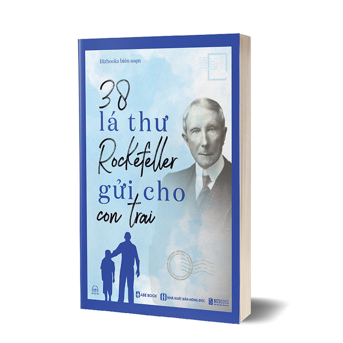 Sách - 38 Bức Thư Rockefeller Gửi Cho Con Trai Sách - 38 Bức Thư Rockefeller Gửi Cho Con Trai