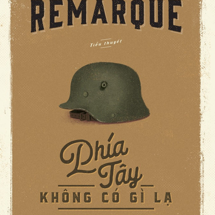 Phía Tây Không Có Gì Lạ - Tái Bản Phía Tây Không Có Gì Lạ - Tái Bản