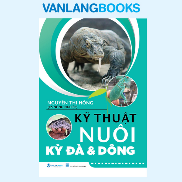Kỹ Thuật Nuôi Kỳ Đà & Dông - Vanlangbooks