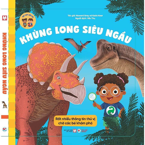 Khủng Long Siêu Ngầu - Nhà Thám Hiểm Nhí- Rất Nhiều Thông Tin Thú Vị, Chờ Các Bé Khám Phá
