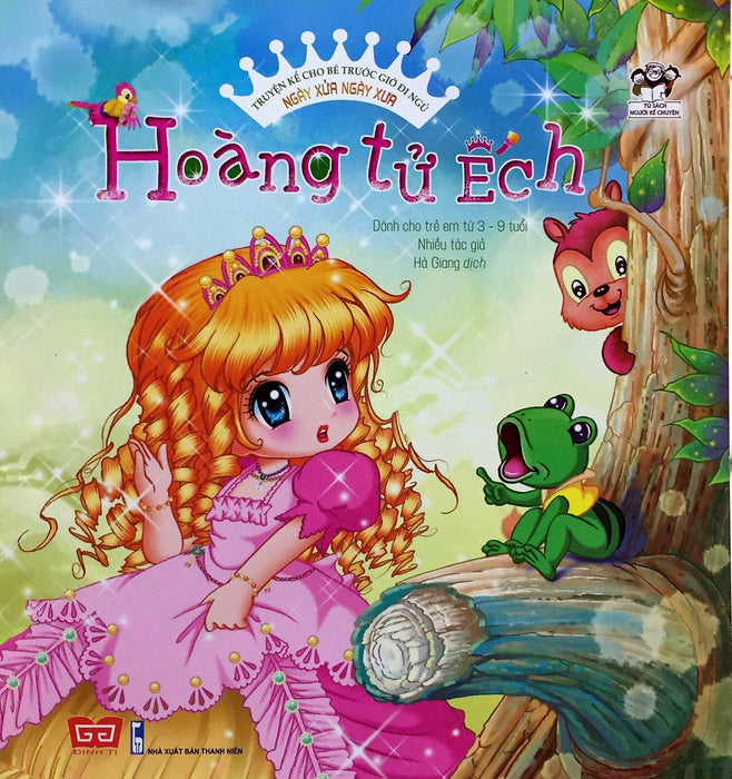 Sách Truyện Kể Ngày Xửa Ngày Xưa - Hoàng Tử Ếch Sách Truyện Kể Ngày Xửa Ngày Xưa - Hoàng Tử Ếch