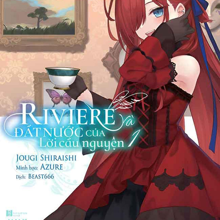 Riviere Và Đất Nước Của Lời Cầu Nguyện - Tập 1 Riviere Và Đất Nước Của Lời Cầu Nguyện - Tập 1