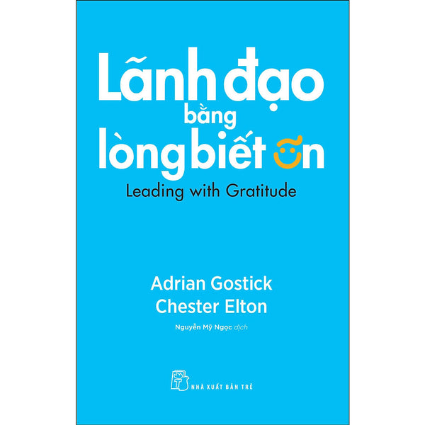 Lãnh Đạo Bằng Lòng Biết Ơn