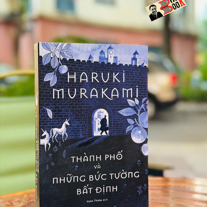 Thành Phố Và Những Bức Tường Bất Định - Haruki Murakami – Nhã Nam Books Thành Phố Và Những Bức Tường Bất Định - Haruki Murakami – Nhã Nam Books