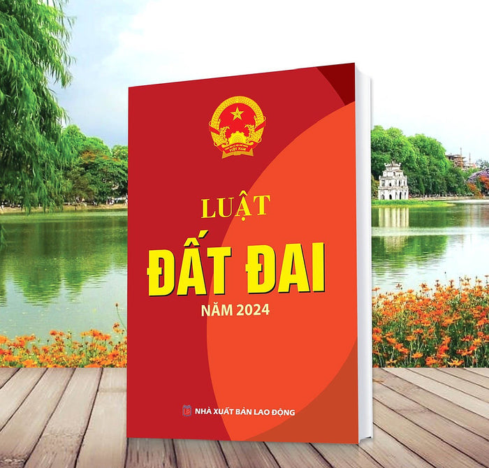 Luật Đất Đai Năm 2024 Luật Đất Đai Năm 2024