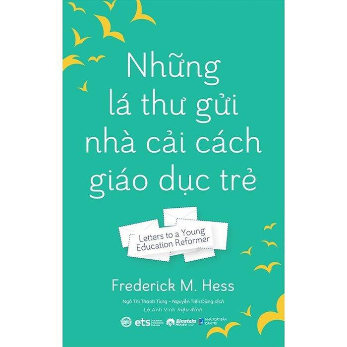 Những Lá Thư Gửi Nhà Cải Cách Giáo Dục Trẻ - Bản Quyền Những Lá Thư Gửi Nhà Cải Cách Giáo Dục Trẻ - Bản Quyền
