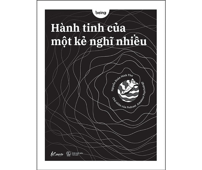 Sách - Hành Tinh Của Một Kẻ Nghĩ Nhiều Sách - Hành Tinh Của Một Kẻ Nghĩ Nhiều