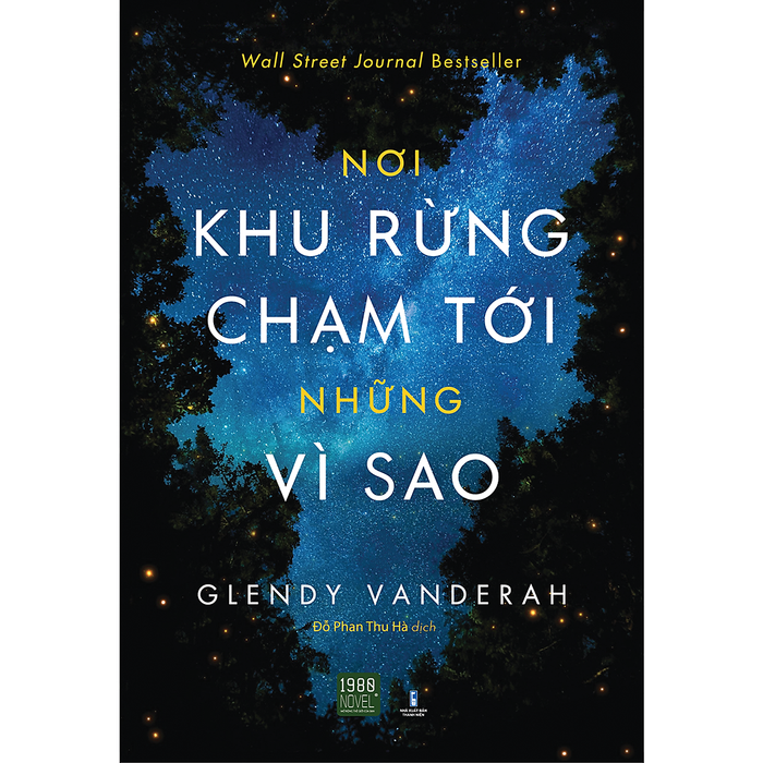 Nơi Khu Rừng Chạm Tới Những Vì Sao Nơi Khu Rừng Chạm Tới Những Vì Sao