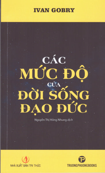 Ivan Gobry - Các Mức Độ Của Đời Sống Đạo Đức