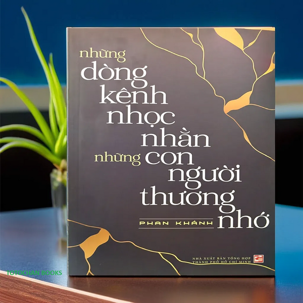 Những Dòng Kênh Nhọc Nhằn Những Con Người Thương Nhớ (Nxb)