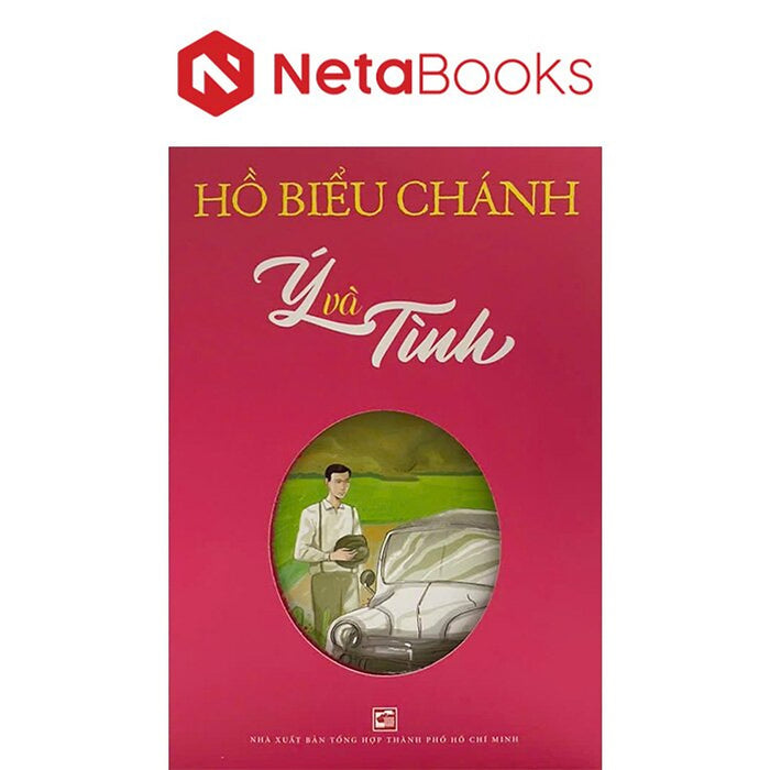 Ý Và Tình - Hồ Biểu Chánh Ý Và Tình - Hồ Biểu Chánh