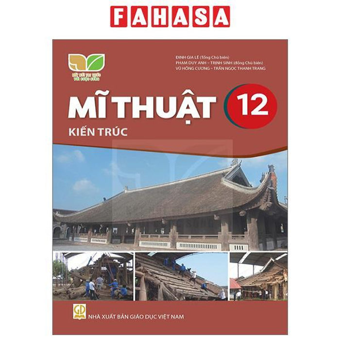 Mĩ Thuật 12 - Kiến Trúc (Kết Nối) (Chuẩn) Mĩ Thuật 12 - Kiến Trúc (Kết Nối) (Chuẩn)