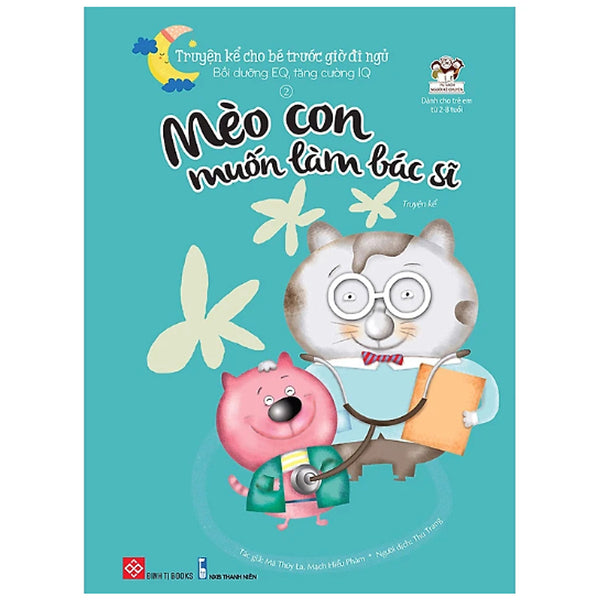 Sách - Truyện Kể Cho Bé Trước Giờ Đi Ngủ - Mèo Con Muốn Làm Bác Sĩ