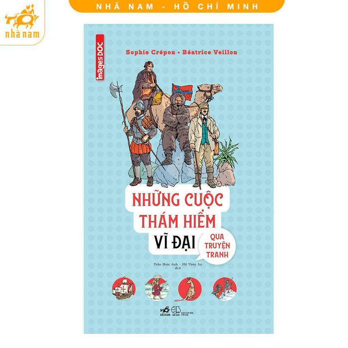 Sách - Những Cuộc Thám Hiểm Vĩ Đại Qua Truyện Tranh - Nhã Nam Sách - Những Cuộc Thám Hiểm Vĩ Đại Qua Truyện Tranh - Nhã Nam