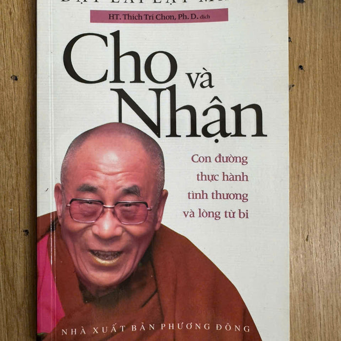 Sách - Cho Và Nhận Con Đường Thực Hành Tình Thương Và Lòng Từ Bi Sách - Cho Và Nhận Con Đường Thực Hành Tình Thương Và Lòng Từ Bi