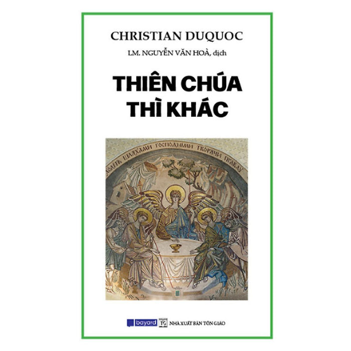 Sách - Thiên Chúa Thì Khác - Bayard Việt Nam Sách - Thiên Chúa Thì Khác - Bayard Việt Nam