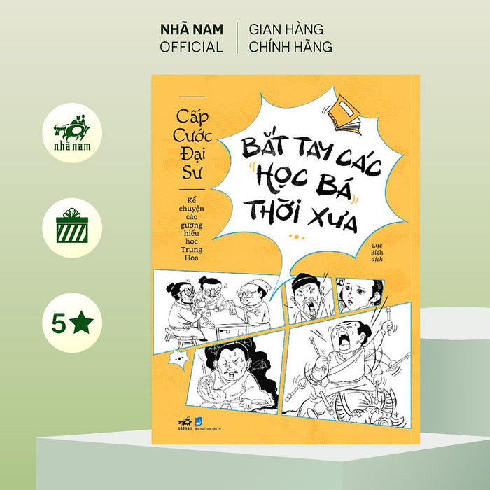 Sách - Bắt Tay Các Học Bá Thời Xưa (Cấp Cước Đại Sư) (Nhã Nam Official) Sách - Bắt Tay Các Học Bá Thời Xưa (Cấp Cước Đại Sư) (Nhã Nam Official)