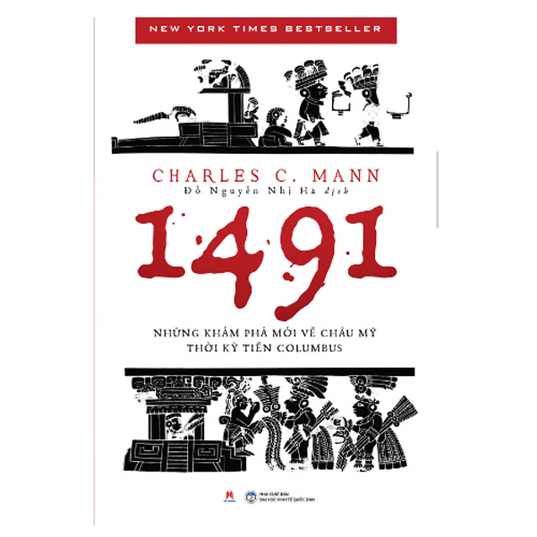 1491 -Những Khám Phá Mới Về Châu Mỹ Thời Kỳ Tiền Columbus (Hh)