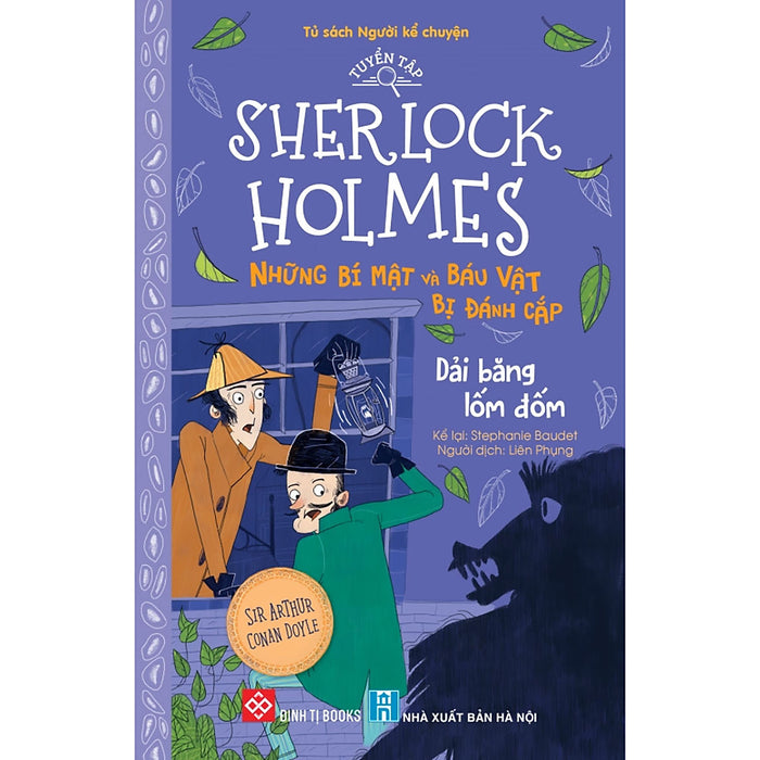 Tuyển Tập Sherlock Holmes - Những Bí Mật Và Báu Vật Bị Đánh Cắp- Dải Băng Lốm Đốm Tuyển Tập Sherlock Holmes - Những Bí Mật Và Báu Vật Bị Đánh Cắp- Dải Băng Lốm Đốm