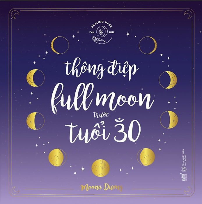 Thông Điệp Fullmoon Trước Tuổi 30 Thông Điệp Fullmoon Trước Tuổi 30