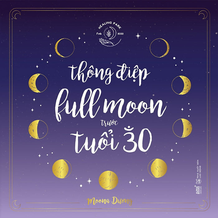Thông Điệp Fullmoon Trước Tuổi 30 Thông Điệp Fullmoon Trước Tuổi 30