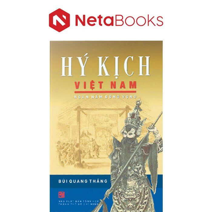 Hý Kịch Việt Nam - Ngàn Năm Đồng Vọng Hý Kịch Việt Nam - Ngàn Năm Đồng Vọng