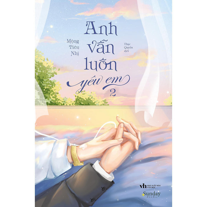 Anh Vẫn Luôn Yêu Em - Tập 2 - Bản Quyền Anh Vẫn Luôn Yêu Em - Tập 2 - Bản Quyền