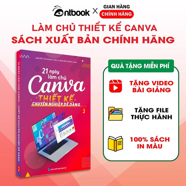 Sách 21 Ngày Làm Chủ Canva, Xuất Bản Chính Hãng, In Màu, Tặng Kèm Video Hướng Dẫn, Quyển 2
