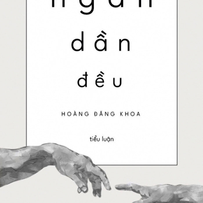 Ngắn Dần Đều – Hoàng Đăng Khoa - Phê Bình Văn Học Ngắn Dần Đều – Hoàng Đăng Khoa - Phê Bình Văn Học