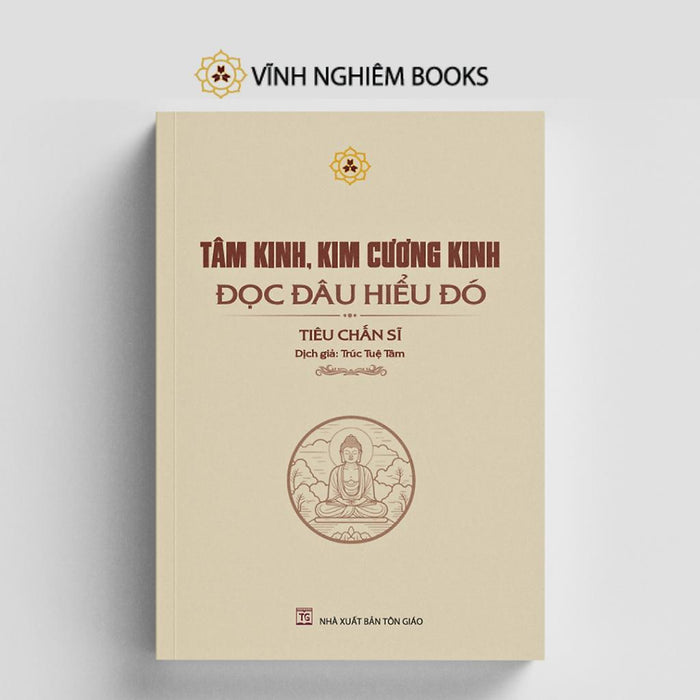 Sách - Tâm Kinh, Kim Cương Kinh, Đọc Đâu Hiểu Đó - Vĩnh Nghiêm Books Sách - Tâm Kinh, Kim Cương Kinh, Đọc Đâu Hiểu Đó - Vĩnh Nghiêm Books