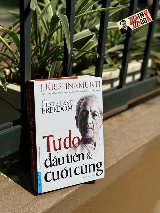 Tự Do Đầu Tiên & Cuối Cùng - The First & Last Freedom -  Tự Do Đầu Tiên & Cuối Cùng - The First & Last Freedom -