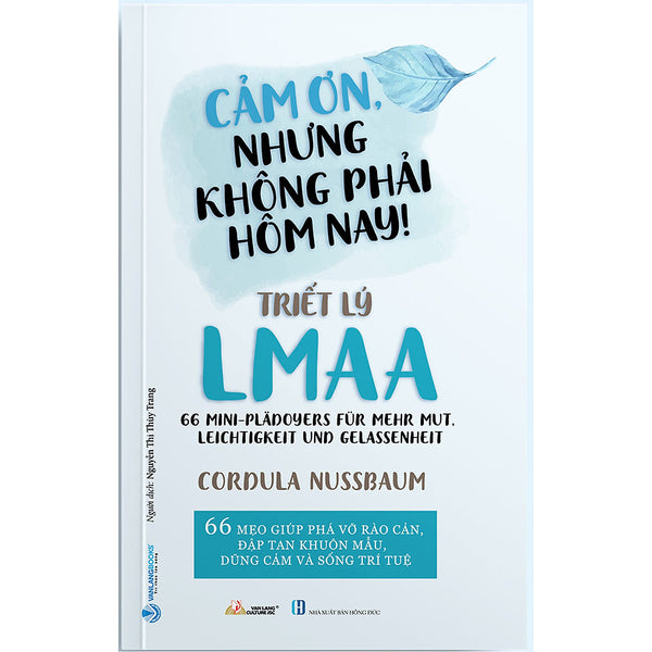 Triết Lý Lmaa - Cảm Ơn, Nhưng Không Phải Hôm Nay !