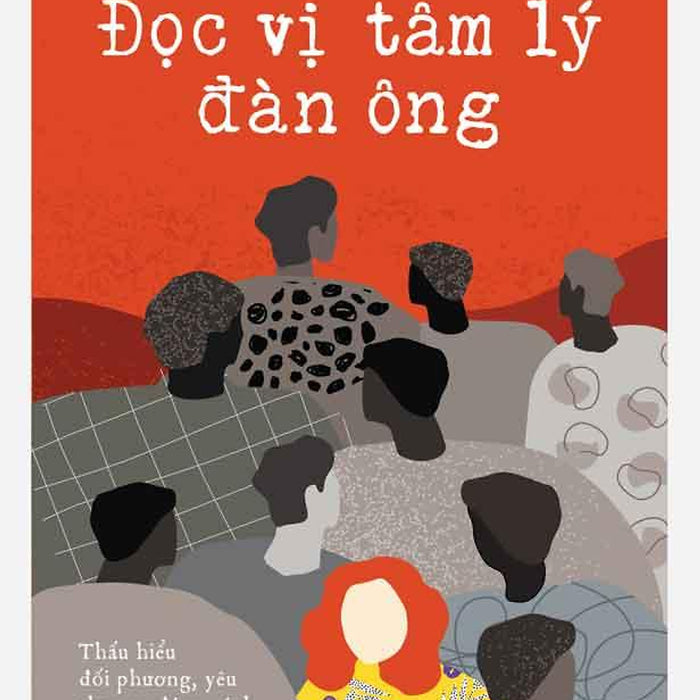 Đọc Vị Tâm Lý Đàn Ông Đọc Vị Tâm Lý Đàn Ông