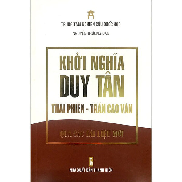 Khởi Nghĩa Duy Tân Thái Phiên - Trần Cao Vân Qua Các Tài Liệu Mới (Nguyễn Trương Đàn)